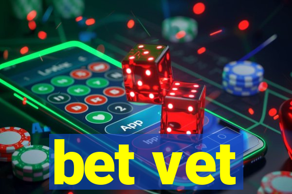 bet vet